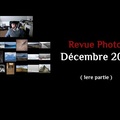 Revue Photo Mensuelle - Décembre 2017 - 1ère partie