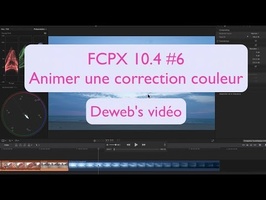 FCPX 10.4 #6 Animer une correction couleur