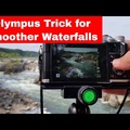 Olympus Tutorial: Simple Trick for Great Waterfall Pictures and Video! ep.32
