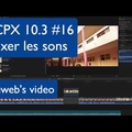FCPX 10.3 #16. Mixer les niveaux sonores