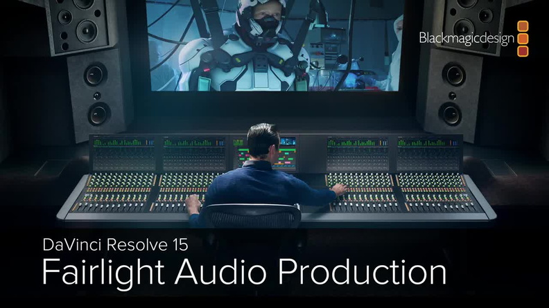 DaVinci Resolve 15 - Fairlight Audio Production Part 1.mp4